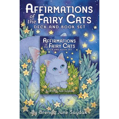 Affirmations of the Fairy Cats Tarot Deck & Book: Погрузитесь в волшебный мир сказочных аффирмаций